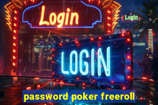 password poker freeroll